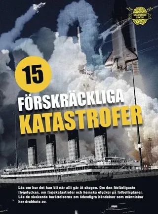 15 förskräckliga katastrofer