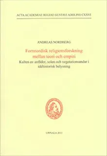 Fornnordisk religionsforskning mellan teori och empiri