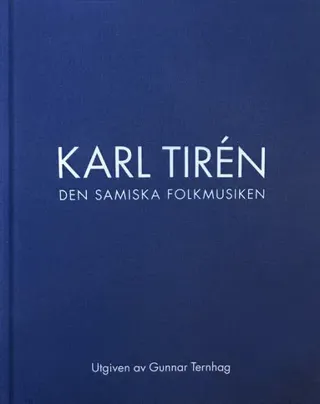 Karl Tirén Den samiska folkmusiken