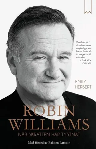 Robin Williams : När skratten har tystnat