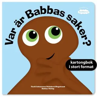 Var är Babbas saker?