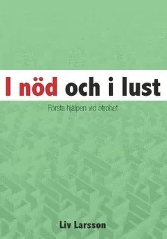 I nöd och i lust : Första hjälpen vid otrohet