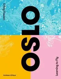 Oslo : learning to Fly