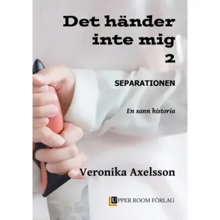 Separationen : en sann historia.