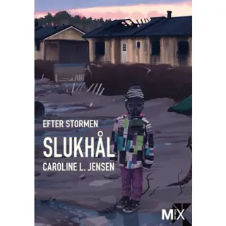 Efter stormen. Slukhål