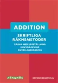 Skriftliga räknemetoder- addition