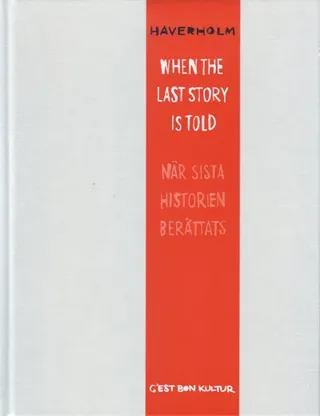 When the last story is told
