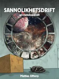 Sannolikhetsdrift - en rymdoperett