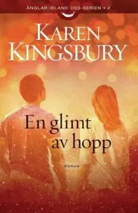 En glimt av hopp