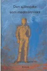 Själssjuke Som Medmänniska