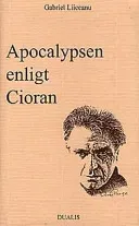 Apokalypsen Enligt Cioran