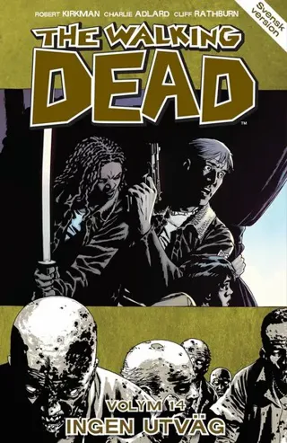 The Walking Dead volym 14. Ingen utväg