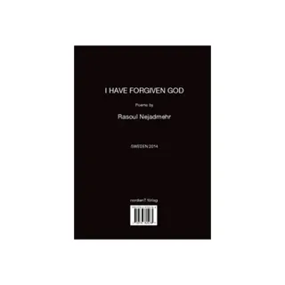 I have forgiven God