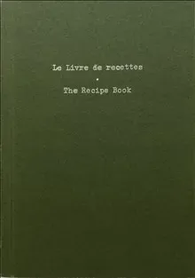 Le Livre de recettes / The Recipe Book