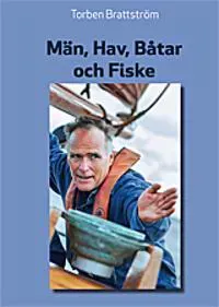 Män, Hav, Båtar och Fiske