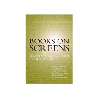 Books on screens : players in the Swedish e-book market