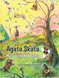 Agata Skata - Hur gick det sen?