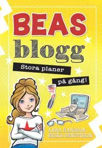 Beas blogg - Stora planer på gång!