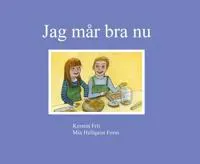 Jag mår bra nu