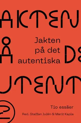 Jakten på det autentiska