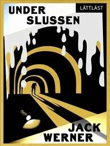 Under Slussen / Lättläst