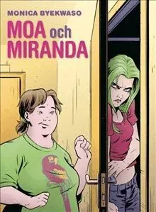Moa och Miranda