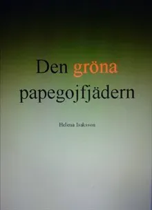 Den gröna papegojfjädern