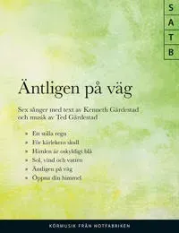 Äntligen på väg SATB , sex sånger