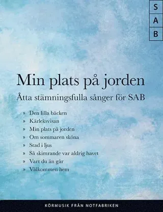 Min Plats På Jorden, Åtta stämningsfulla sånger för SAB