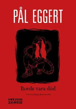 Borde vara död