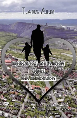 Berget, staden och kärleken
