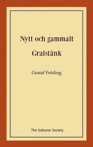 Nytt och gammalt ; Gralstänk