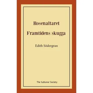 Rosenaltaret ; Framtidens skugga