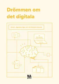 Drömmen om det digitala