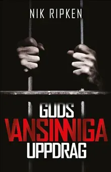 Guds vansinniga uppdrag