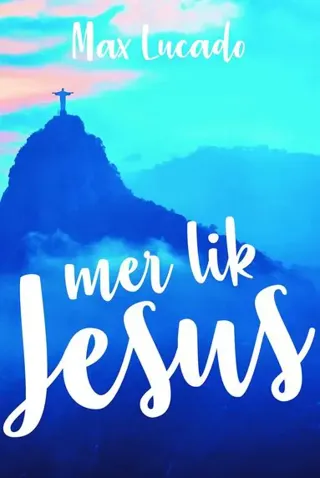 Mer lik Jesus