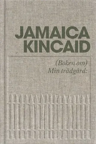 (Boken om) Min trädgård