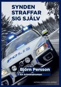 Synden straffar sig själv : En kriminalroman