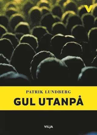 Gul utanpå (lättläst)