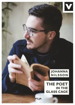 The poet in the glass cage