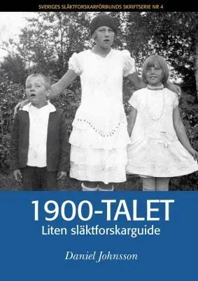 1900-talet : liten släktforskarguide
