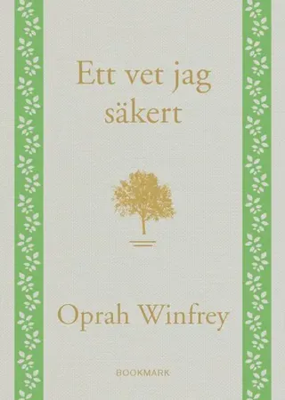 Ett vet jag säkert