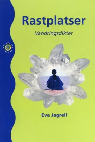 Rastplatser : vandringsdikter