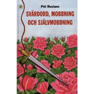 Svärdord, mobbing och självmobbning