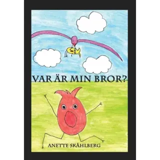 Var är min bror?