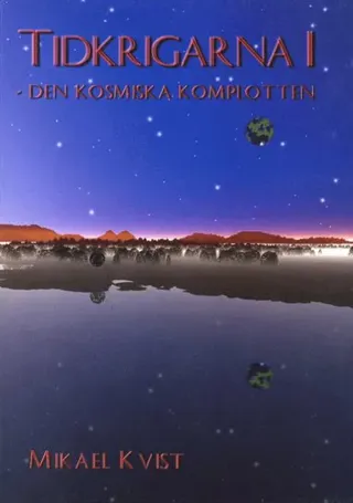 Tidkrigarna 1: Den kosmiska komplotten