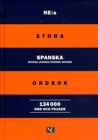 NE:s stora spanska ordbok : spansk-svensk/svensk-spansk 134000ord