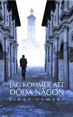 Jag kommer att döda någon