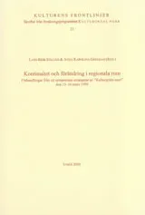 Kontinuitet och förändring i regionala rum Förhandlingar från ett symposium arrangerat av "Kulturgräns norr" den 15-16 mars 1999