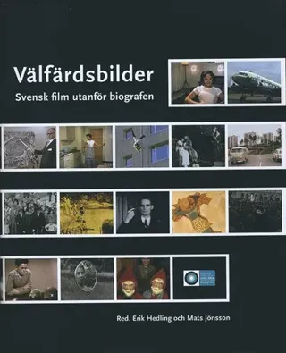 Välfärdsbilder : svensk film utanför biografen